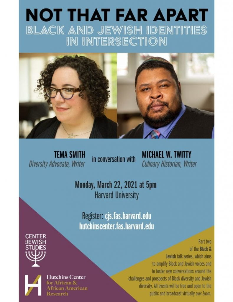 Publicity Poster: March 22nd 2021: Michael Twitty: Not That Far Apart: Black and Jewish Identities in Intersection