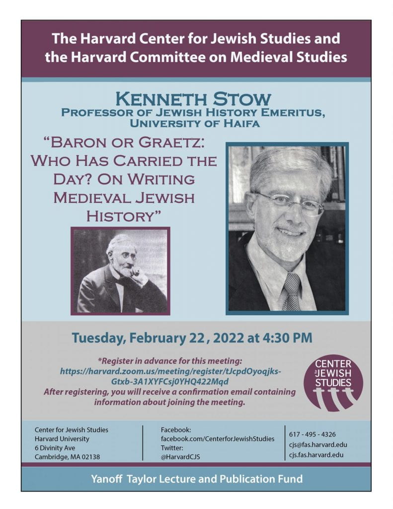 Publicity Poster for February 22, 2022 Ken Stow Lecture: "Baron or Graetz: Who Has Carried the Day?"